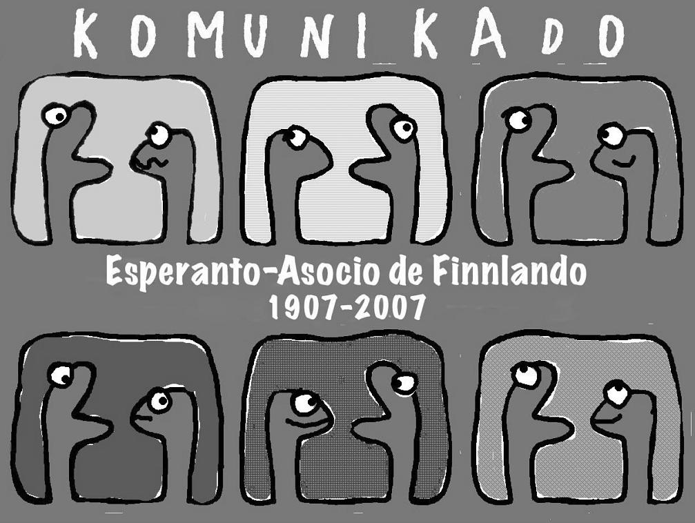 Esperanta Finnlando Esperantobladet huhtikuu aprilo 3a/2007 Jubilea numero Juhlanumero Jubileumsnummer Esperanto-Asocio de Finnlando Suomen Esperantoliitto