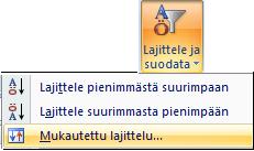 Valitse Lajitteluperuste-valikosta sarake jonka mukaan lajittelu tehdään. Yleensä lajittelu tehdään solun arvon mukaan.