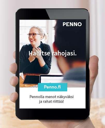 Penno apua rahanhallintaan Maksuton väline, jolla voi seurata rahankäyttöä Auttaa tarkastelemaan kulutustottumuksia Kannustaa säästämään Ammattilaisille väline, jonka avulla