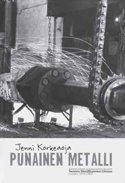 TYÖVÄENTUTKIMUS VUOSIKIRJA 2009 mi Neuvostoliitto- tai DDR-ystävyysseuraan kuuluminen riittää kirjoittajille todisteeksi Neuvostoliiton intressien ajamisesta.