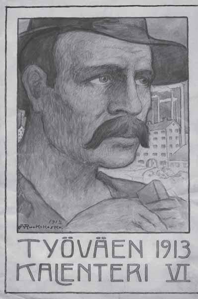 TYÖVÄENTUTKIMUS VUOSIKIRJA 2009 Jalmari Ruokokosken vuonna 1912 maalaama akvarellioriginaali Työväen kalenterin kansikuvana vuodelta 1913. Kuva: Työväenmuseo Werstaan kokoelmat. mista on harjoitettu.