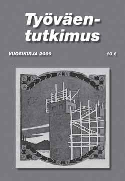 TYÖVÄENTUTKIMUS VUOSIKIRJA 2009 lueiden yhteiskannatus oli sama kuin ykköspuolue kokoomuksen noin 23 prosenttia.