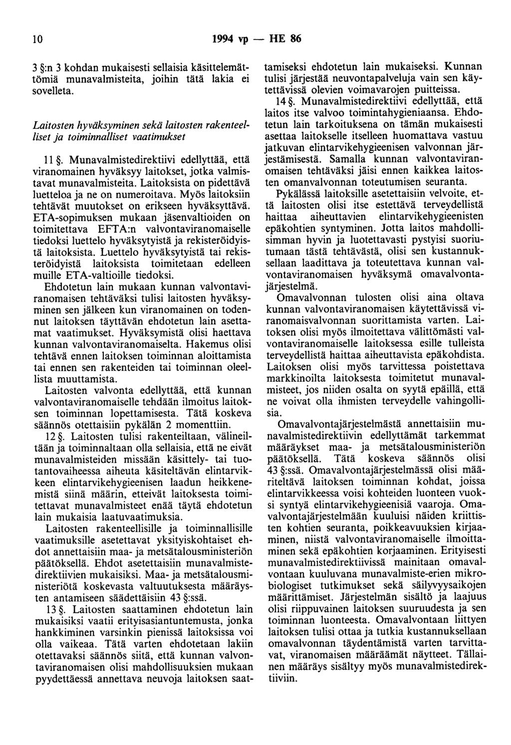 10 1994 vp - HE 86 3 :n 3 kohdan mukaisesti sellaisia käsittelemättömiä munavalmisteita, joihin tätä lakia ei sovelleta.