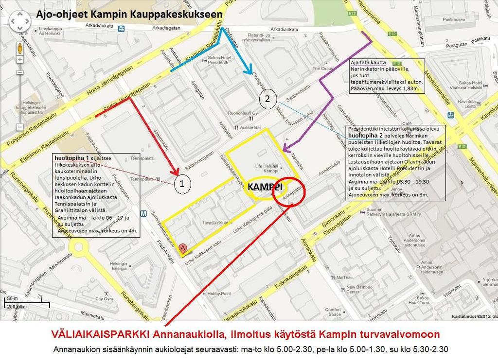 3) KAMPPIIN SAAPUMINEN JA TAVAROIDEN LASTAAMINEN Kampin E-taso on avoinna lähes läpi vuorokauden. Pääovet auki ma-to klo 4.40-2.20, pe-la klo 04.45 01.30, su klo 5.20-1.50.