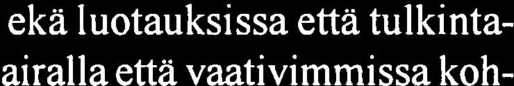 Kiviaineksen määräarvioon lasketaan se kiviainesmäärä, joka on pohjavesipinnan yläpuolella.