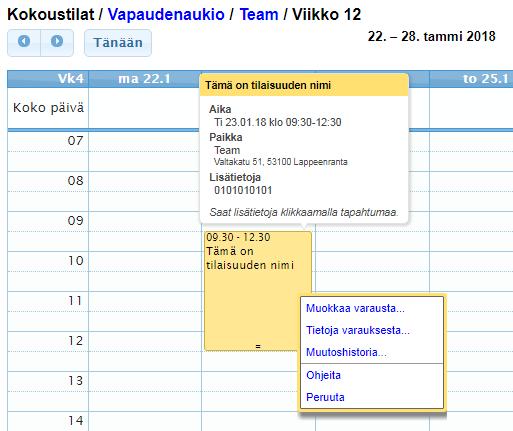 Varaustapahtumaa voi siirtää kätevästi kalenteripinnalla raahaamalla. Varauksen kestoa voi muuttaa venyttämällä hiirellä varausta. Toimii responsiivisella kalenteripinnalla.