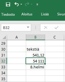 3. TAULUKKOLASKENTA I PERUSASIOITA Työkirja - Lomake (Calc: Spreadsheet, sheet) Solu, rivi, sarake Soluun viittaaminen sarakkeen ja rivin nimen avulla esim. ohessa B32 = 54 111 ja B33 = 8.