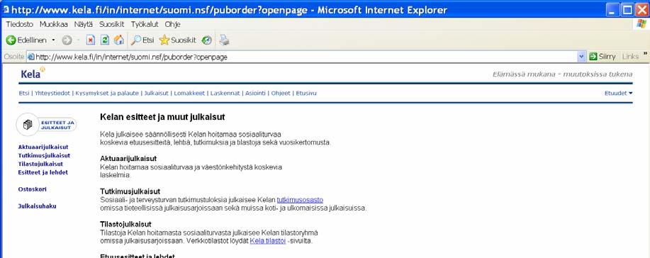 Kelan vakiopalvelut Esitteiden jakelu www.kela.