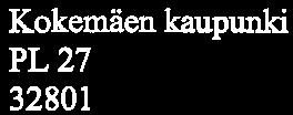 TKUNTLHTTO Regional Council of atakunta Lausunto 2.3.2018 U20/03.03.00/2018 id:55190 1(3) Kokemäen kaupunki PL 27 32801 Kokemäki kokemakilalkokemaki. fi uasi. ladbalamen0. noocoiisultme.