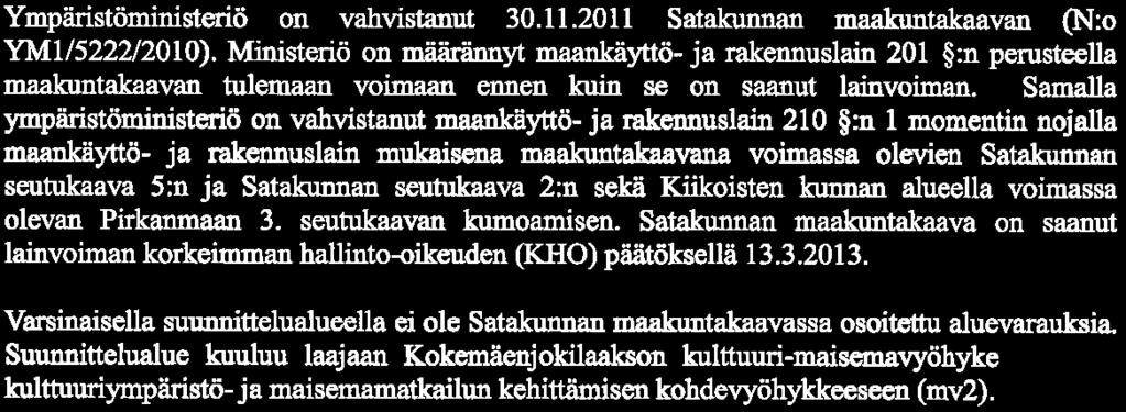2018 LUUNTO KOKEMÄEN KUPUNGIN KOKEMÄENJOEN LÄNIRNNN RNT-EMKVN LUONNOKET KOKIEN KIINTEITÖJÄ 271-452-11-0 LÄNIRNT I J 271-452-1-65 LÄNIRNT D Kaaahanke Kaaa-alue sijaitsee Kokemäellä äpilänmemessä,