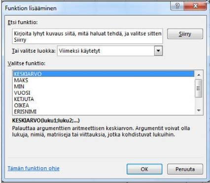 KAAVOISTA + Funktion lisääminen (Insert Function) o Funktion lisääminen viesti-ikkuna aukeaa funktiopainikkeesta, sen avulla voit etsiä tarvitsemaasi Excelin funktioita kuvailemalla suorasanaisesti