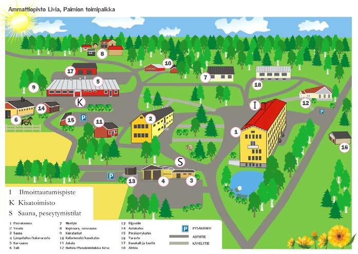 KILPAILUKESKUS Kilpailukeskus on Livian maaseutuopisto Paimiossa ( Paimion metsäkoulu ). Kilpailukeskuksen osoite on Taatilantie 110 21530 Paimio. http://www.livia.
