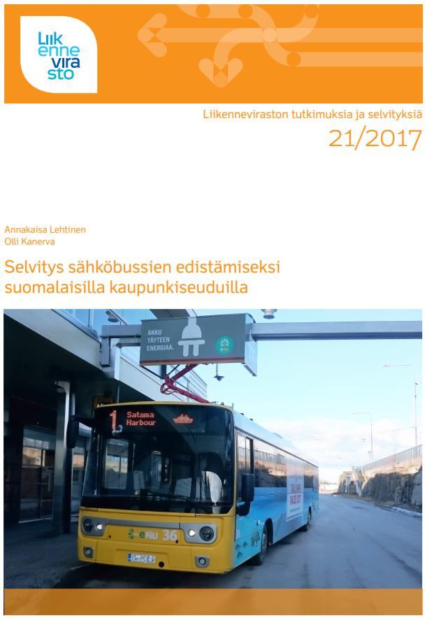 Työn tausta ja tavoitteet Selvityksessä tarkasteltiin sähköbussiliikennettä