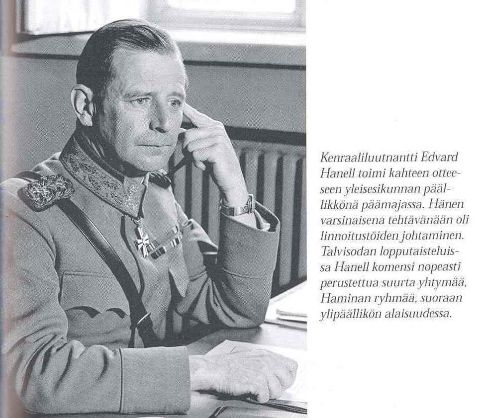 Mannerheim antoi 22.3.1940 kenraalimajuri E F Hanellin tehtäväksi laatia koko itärajan linnoitussuunnitelma.