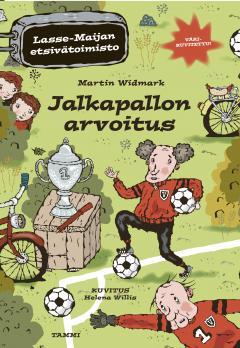 Widmark, Martin Woods, Titania Lasse-Maijan etsivätoimisto -sarja Kultasiipien keijukoulu -sarja Yllätyksellinen, jännittävä ja helppolukuinen värikuvitettu