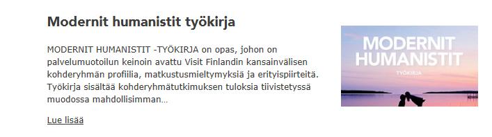 Tuotteistuksen työkaluja http://www.visitfinland.fi (Tuotekehitys & Teemat) Kansainvälistymiskriteerit (s.27) http://www.visitfinland.fi/news/vientikelpoisuuden-kriteerit/ Kehittämisstrategiat http://www.