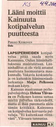Perhekeskukset Kainuuseen hankkeen yhtenä tavoitteena on aikaansaada muutos pitkällä aikavälillä kodin ulkopuolelle sijoitettujen lasten määrään.