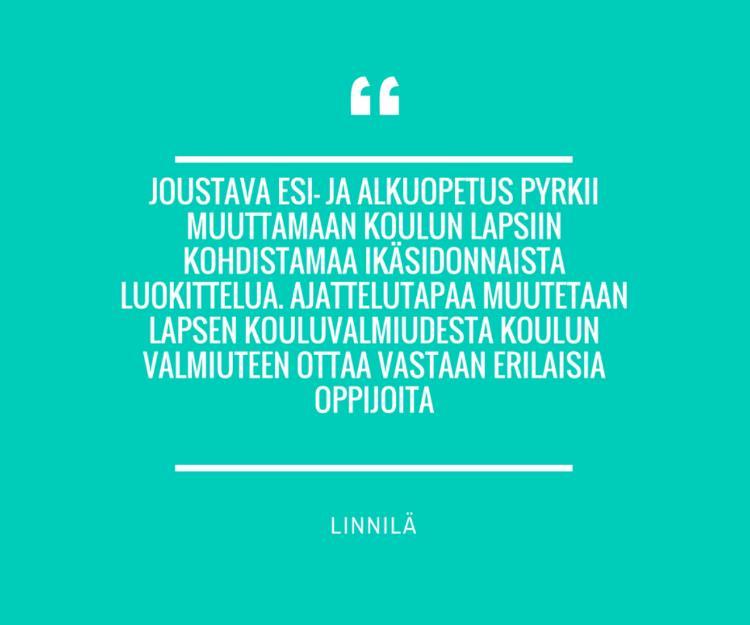 1. Joustava esi- ja alkuopetus Esi- ja alkuopetuksen nivelvaihe on merkittävä vaihe lapsen onnistuneen koulupolun aloittamisen kannalta.