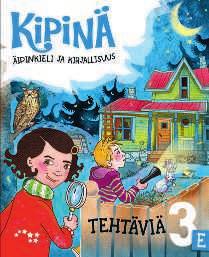 ISBN 978-95--0280- Seikkailujen tehtäväkirja E syksy Seikkailujen tehtäväkirja 2 E syksy Seikkailujen tehtäväkirja E kevät Seikkailujen tehtäväkirja 2 E kevät Uusi Kipinä S2-tehtäväkirjat