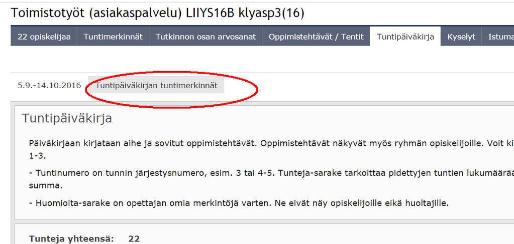 Kun Tuntimerkinnät sekä Tuntipäiväkirja merkitään oikein, niin tuntipäiväkirjan toiselta välilehdeltä saadaan Tuntipäiväkirjan tuntimerkinnät.