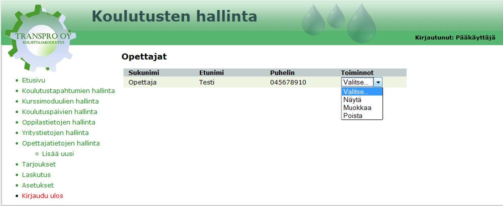 Kuva 4.10 Uuden opettajan lisääminen Uuden opettajan lisääminen tapahtuu valitsemalla päävalikosta kohta Lisää uusi. Opettajan tiedot saadaan näkyviin valitsemalla Toiminnot-valikosta toiminto Näytä.