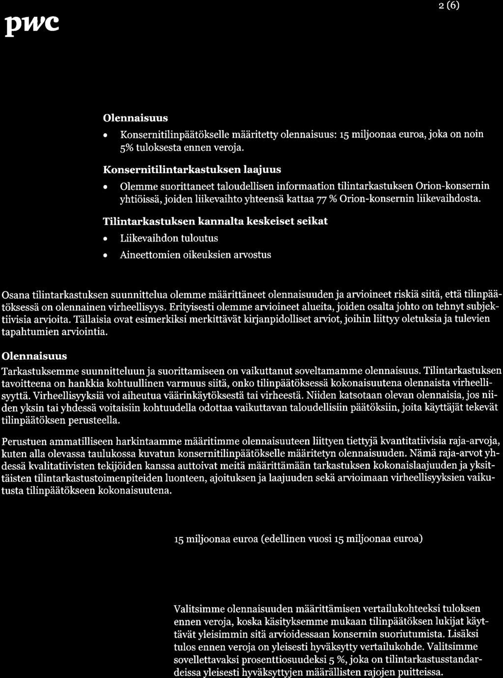 É 2 (6) T qrkq"stuks en y leinen lähe s ty mi s t ap a Yhteenveto Olenrrr isuus?arkastulcsa laq uus Keslceù et seüicøt 0lennaisuus.