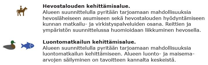 Kangasalan strategisessa yleiskaavassa Vääksyn alue on huomioitu hevostalouden ja luontomatkailun kehittämisalueina sekä osana laajempaa yhtenäistä kulttuuriperinnön ydinaluetta: Maaseutualueiden