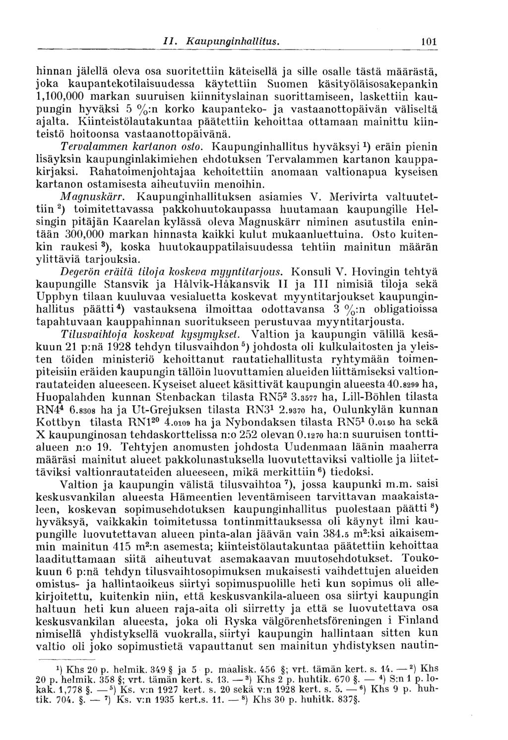 Il. Kaupunginhallitus.
