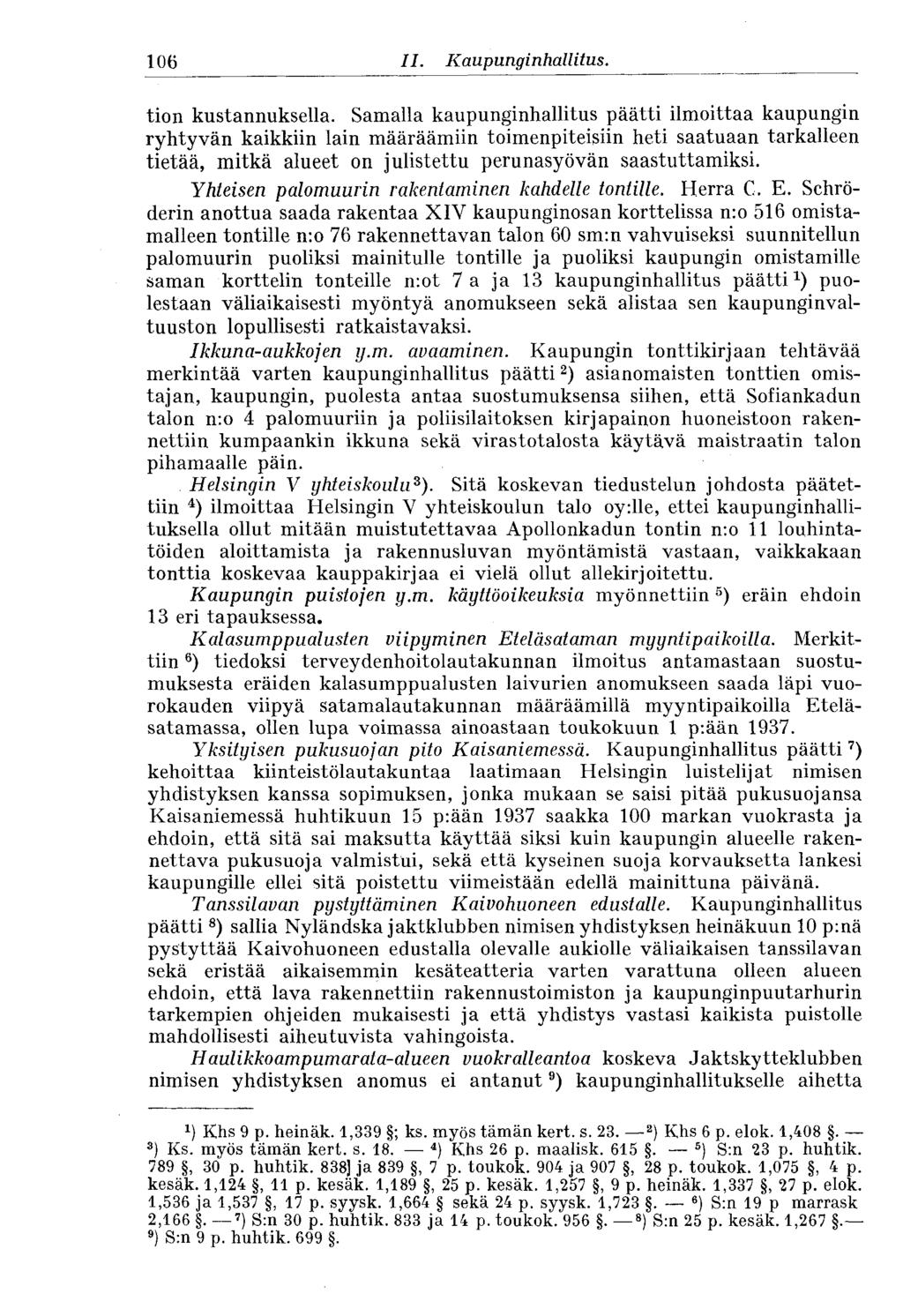 106. II. Kaupunginhallitus. tion kustannuksella.