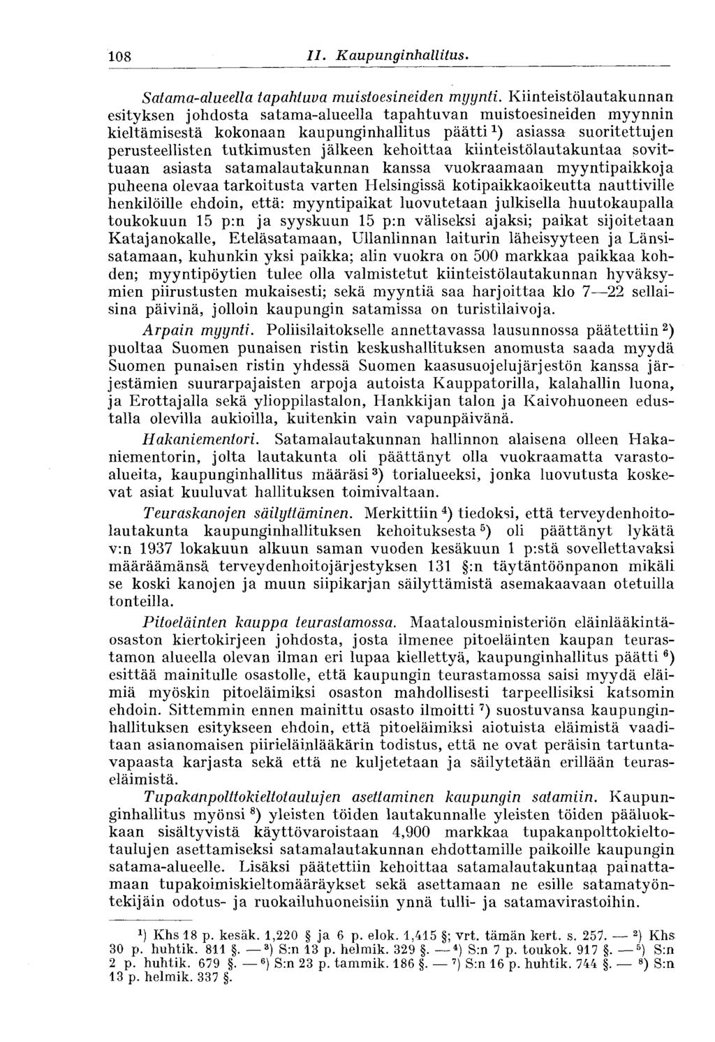 108. II. Kaupunginhallitus. Satama-alueella tapahtuva muistoesineiden myynti.