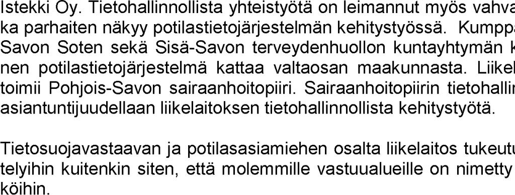 Pohjois-Savon sairaanhoitopiiri Palvelualuekertomus 2.4 Kiinteistö- ja muut tukipalvelut 2.