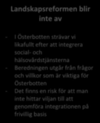 Det finns inget mål, utan i stället väntar man bara - Beredningen kan inte avslutas, men inget blir heller klart det kostar att vänta - Konsekvenserna av den riksomfattande modellen kan bedömas genom