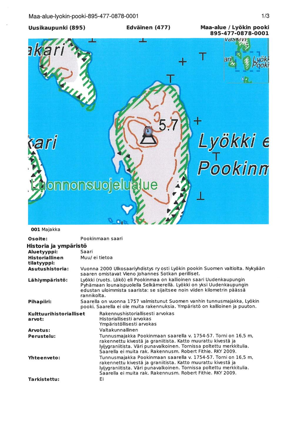 Maa-alue-lyokin-pooki-895-477-0878-0001 Uusikaupunki (895) Edväinen (477) T^.