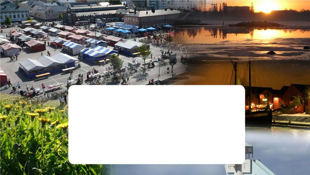 Esiteltäviä asioita: Uuden Oulun kuntaliitos - yhdistymissopimus ja hallitus Oulu is the Capital