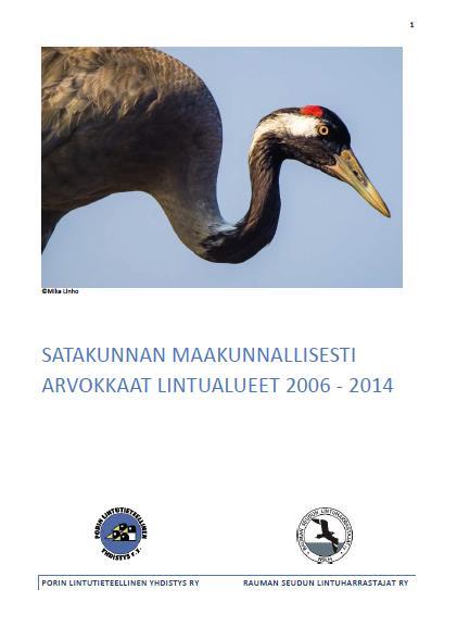 Satakunnan maakunnallisesti arvokkaat lintualueet 2006-2014.