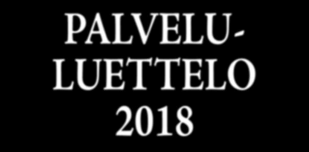PALVELU LUETTELO 2018