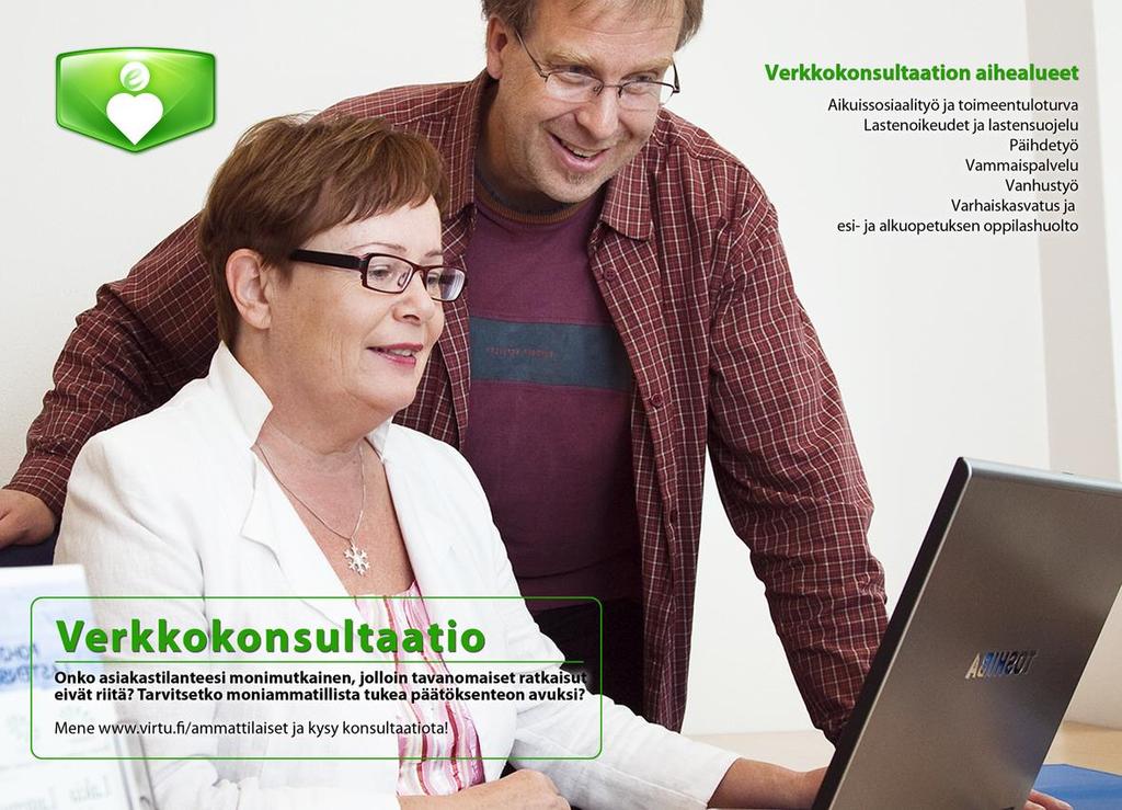 Ammattilaisille on jo tarjolla monenlaista konsultaatiopalveluita Verkkokonsultaatio, kuvapuhelinkonsultaatio ja