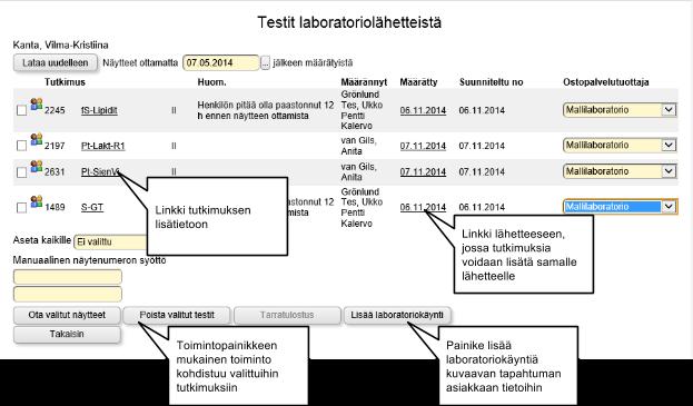 Tutkimuksen poistaminen valmiilta lähetteeltä lähettää poistotiedon keskuslaboratorioon ja arkistoon korjauksen.