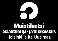 Helsingin kaupungin rahoituksella perheille tarjotaan maksutta 1-5 keskustelua. Yhteydenotot: Sanna Aavaluoma p. 041 518 1181.