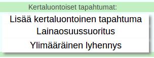 Klikkaamalla Lainaosuussuoritus -tekstiä tapahtumalomakkeelle ilmestyy 2 tyhjää tekstikenttää