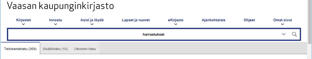 Haku kohdistuu samanaikaisesti kirjaston tietokantaan, verkkosivun sisältöihin ja ulkoisiin tietokantoihin.