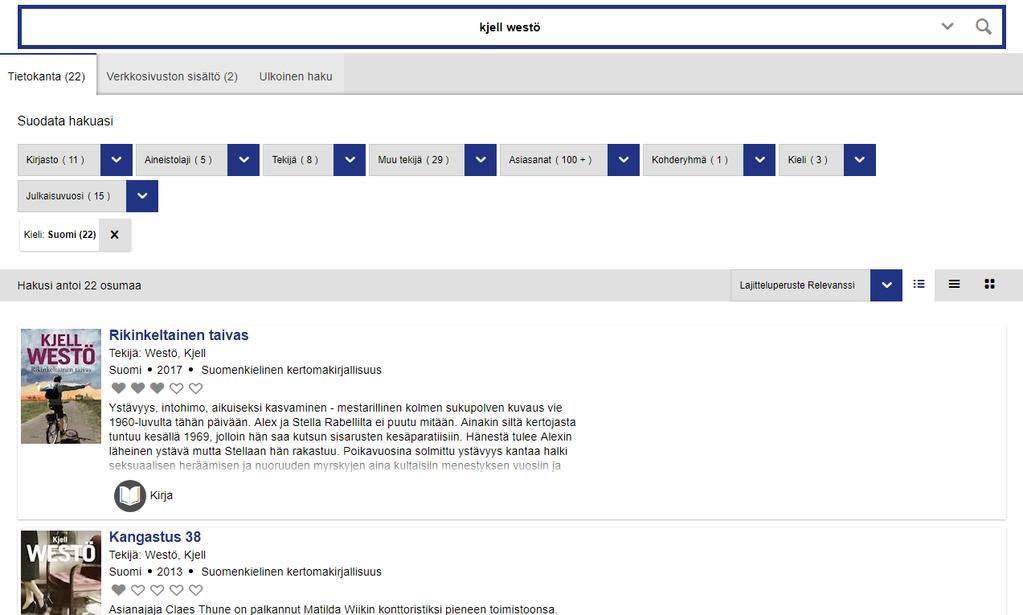 Teoksen nimeke ja kansikuva toimivat linkkeinä tarkempiin tietoihin ja saatavuustietoihin Haun lajittelu Hakutuloslista on lajiteltu oletuksena relevanssin, eli haun vastaavuuden mukaan.