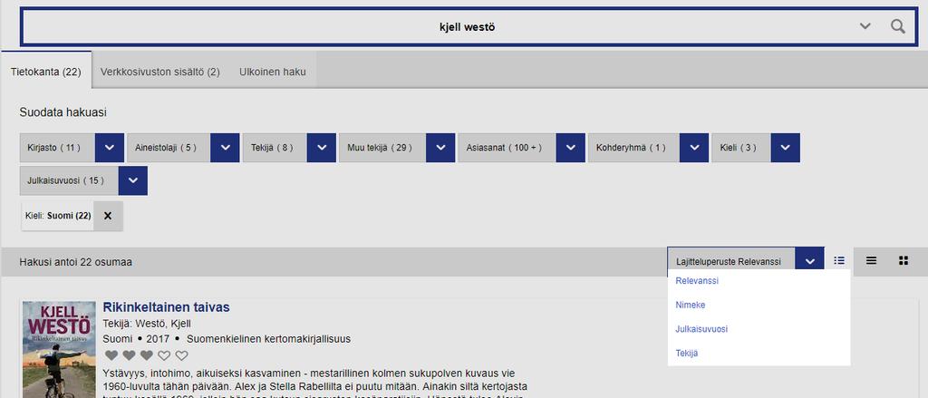 Haun rajaus Voit rajata hakutulosta valitsemalla jonkin linkeistä, jotka ovat otsikon Suodata hakuasi alapuolella valitse klikkaamalla haluamasi suodatin: kirjasto, aineistolaji, tekijä, muu