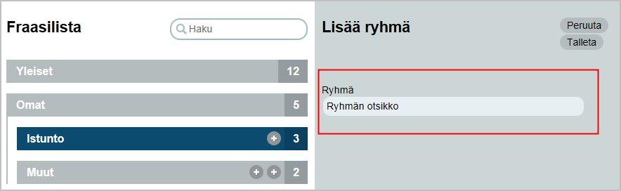 Uusi fraasiryhmä tai fraasi lisätään otsikkorivin perässä näkyvistä + kuvakkeista.