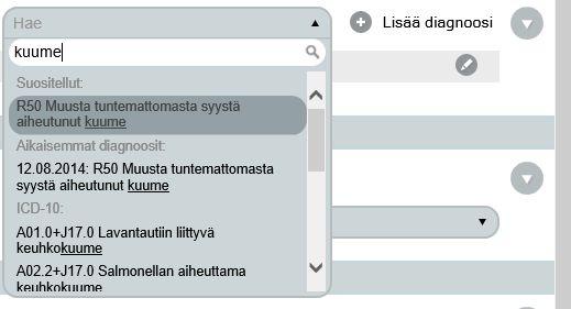 3.2.4. Diagnoosi Istunnon diagnoosi lisätään joko suoraan hakemalla tiettyä diagnoosia sen koodilla tai nimellä hakukentästä tai Lisää diagnoosi painikkeella. Myös esim.