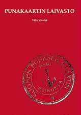 Punakaartin laivasto Ville Vänskä Book on Demand, 2018 Satamatoimintaa ennen kuin Kolumbus löysi Amerikan Kirjoittaja törmäsi muiden hankkeittensa yhteydessä mainintoihin punakaartin laivastosta.