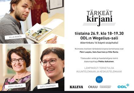 Hyvänä kakkosena oli Pudasjärvi 115 ahmatilla, ja kolmannen sijan jakoivat Tyrnävän ja Oulun kaupunginn lastenosasto. Kirjastot arpoivat palkintoja ahkerien lukijoiden kesken.