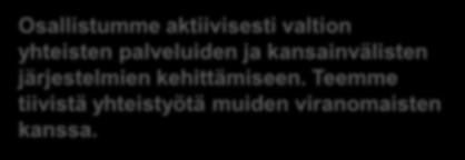 kansainvälisten järjestelmien kehittämiseen.