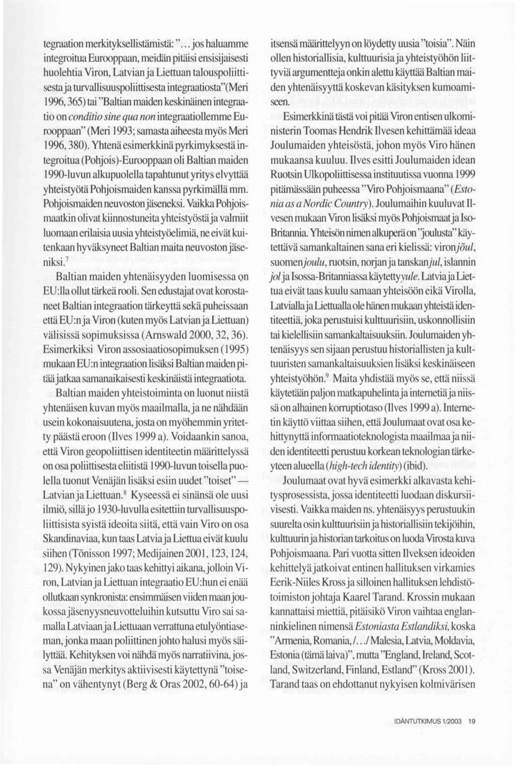 tegraation merkityksellistämistä:".