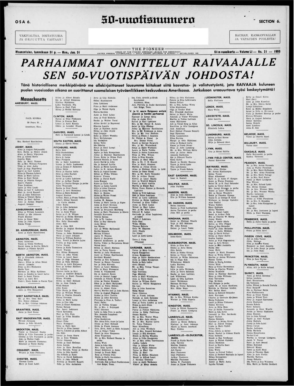 O S A 6 SO-mtotismmtrrn ~ SECTION 6. % VÄKIVALTAA, DIKTATUURIA JA ORJUUTTA VASTAAN! RAUHAN, KANSANVALLAN JA VAPAUDEN PUOLESTA! Maananfainc?, tammikuun 31 p. Mon., Jan.